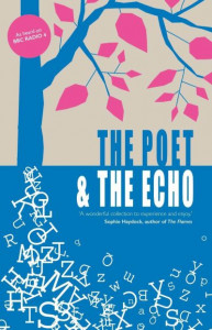 The Poet and the Echo by Leila Aboulela