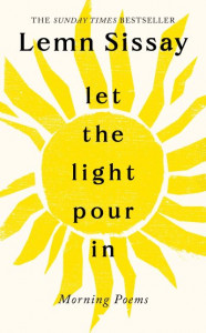 Let the Light Pour In by Lemn Sissay (Hardback)