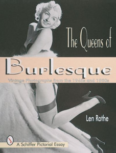 The Queens of Burlesque by Len Rothe