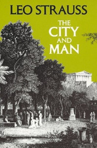 The City and Man by Leo Strauss