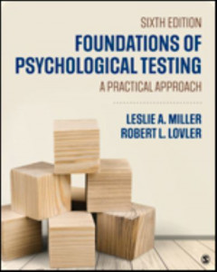 Foundations of Psychological Testing by Leslie A. Miller (Hardback)