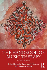 The Handbook of Music Therapy by Leslie Bunt
