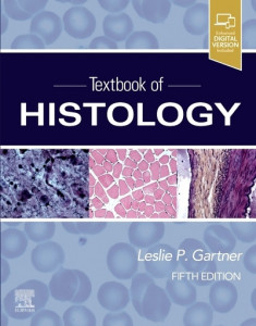 Textbook of Histology by Leslie P. Gartner