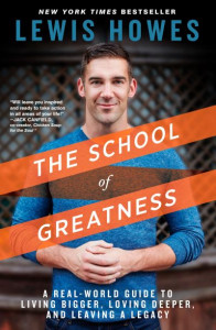 The School of Greatness by Lewis Howes