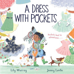 A Dress with Pockets by Lily Murray & Illustrated by Jenny Løvlie - Signed Edition