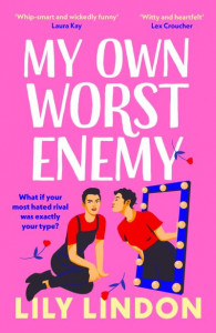 My Own Worst Enemy by Lily Lindon