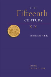 The Fifteenth Century. XIX Enmity and Amity (Book 19) by Linda Clark (Hardback)