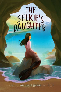 The Selkie's Daughter by Linda Crotta Brennan (Hardback)