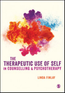 The Therapeutic Use of Self in Counselling and Psychotherapy by Linda Finlay