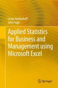 Applied Statistics for Business and Management using Microsoft Excel by Linda Herkenhoff