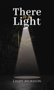There Is a Light by Lindy Morison