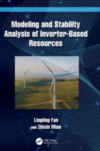 Modeling and Stability Analysis of Inverter-Based Resources by Lingling Fan (Hardback)