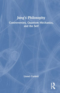 Jung's Philosophy by Lionel Corbett (Hardback)