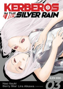 Kerberos in the Silver Rain Vol 3 by Lira Aikawa