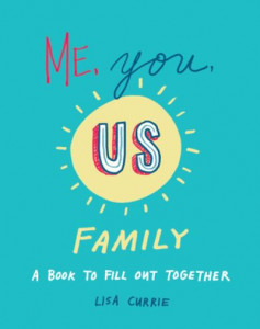 Me, You, Us (Family) by Lisa Currie