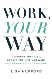 Work, Your Way by Lisa Hufford