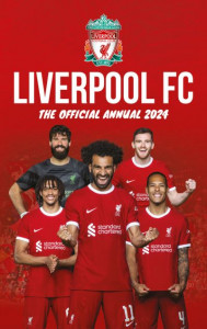 The Official Liverpool FC Annual 2024 by Liverpool FC (Hardback)