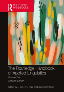 The Routledge Handbook of Applied Linguistics. Volume Two by Wei Li (Hardback)