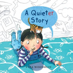 A Quieter Story by Liza Woodruff