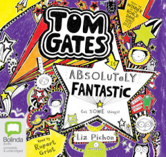 Tom Gates Is Absolutely Fantastic (At Some Things) by Liz Pichon (Audiobook)