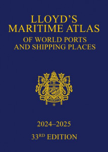 Lloyd's Maritime Atlas of World Ports and Shipping Places 2024-2025 (Hardback)