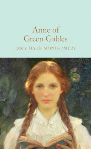 Anne of Green Gables by L. M. Montgomery (Hardback)