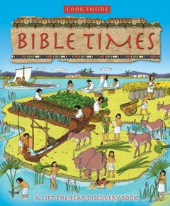 Look Inside Bible Times by Lois Rock (Hardback)