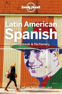Latin American Spanish Phrasebook & Dictionary by Roberto H. Esposto
