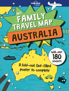 Lonely Planet Kids My Family Travel Map - Australia by Joe Fullman