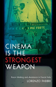 Cinema Is the Strongest Weapon by Lorenzo Fabbri (Hardback)
