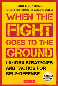 Jiu-Jitsu Strategies and Tactics for Self-Defense by Lori O'Connell
