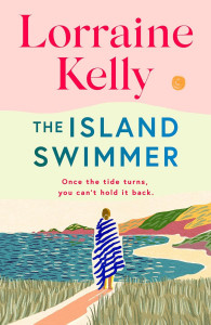 The Island Swimmer by Lorraine Kelly - Signed Edition