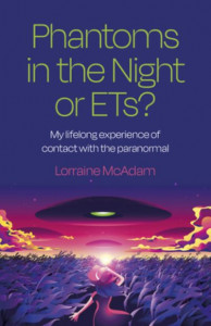 Phantoms in the Night or ETs? by Lorraine McAdam