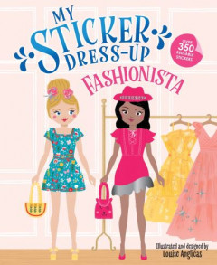 My Sticker Dress-Up: Fashionista by Louise Anglicas