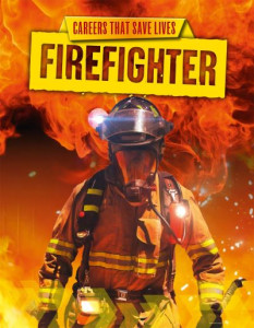 Firefighter by Louise Spilsbury