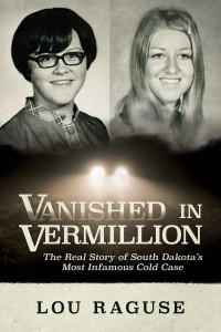 Vanished in Vermillion by Lou Raguse