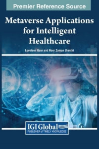 Metaverse Applications for Intelligent Healthcare by Loveleen Gaur (Hardback)