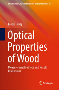Optical Properties of Wood (Book 45) by László Tolvaj (Hardback)