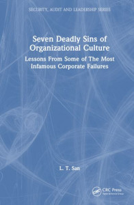Seven Deadly Sins of Organizational Culture by L. T. San (Hardback)