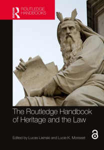 The Routledge Handbook of Heritage and the Law by Lucas Lixinski (Hardback)