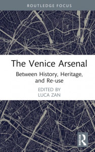 The Venice Arsenal by Luca Zan (Hardback)