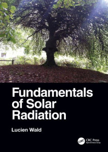 Fundamentals of Solar Radiation by Lucien Wald