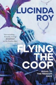 Flying the Coop (book 2) by Lucinda Roy (Hardback)