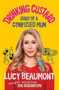 Drinking Custard by Lucy Beaumont - Signed Edition