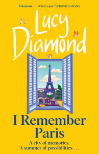 I Remember Paris by Lucy Diamond (Hardback)