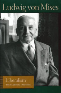 Liberalism by Ludwig Von Mises