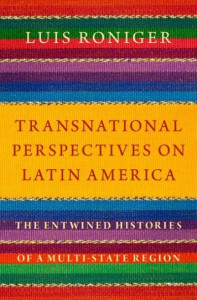 Transnational Perspectives on Latin America by Luis Roniger (Hardback)