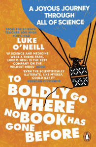 To Boldly Go Where No Book Has Gone Before by Luke A. J. O'Neill