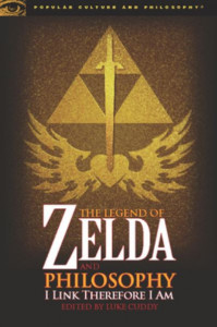 The Legend of Zelda and Philosophy (v. 36) by Luke Cuddy