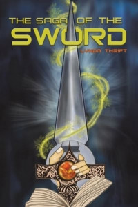 The Saga of the Sword by Lynda Thrift